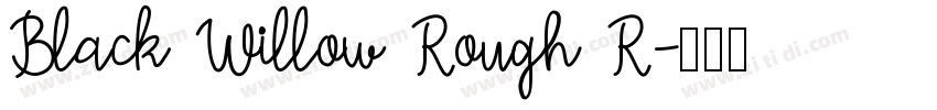 Black Willow Rough R字体转换
